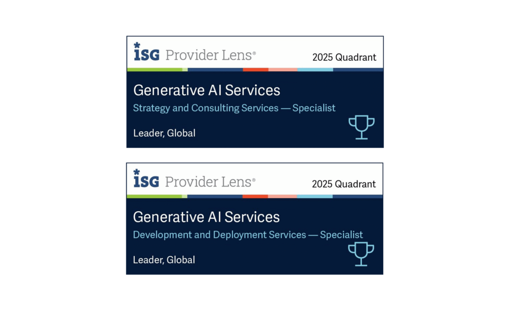 The image shows two stacked award-style badges from ISG Provider Lens®, labeled “2025 Quadrant.” Each badge uses a dark blue background with a horizontal strip of multicolored accents at the top and a light grey border. The top badge reads: “Generative AI Services” “Strategy and Consulting Services — Specialist” “Leader, Global” A small trophy icon appears on the right side, indicating a leadership position. The bottom badge reads: “Generative AI Services” “Development and Deployment Services — Specialist” “Leader, Global” It also includes a matching trophy icon on the right. Overall, both badges highlight global leadership recognition in different areas of generative AI services—one focused on strategy and consulting, and the other on development and deployment.